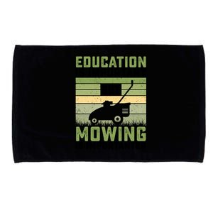 Education Is Important But Mowing Is Importanter Lawn Mowing Gift Microfiber Hand Towel