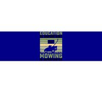 Education Is Important But Mowing Is Importanter Lawn Mowing Gift Bumper Sticker