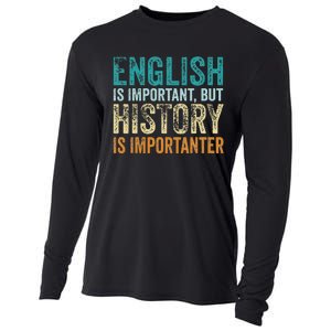 English Is Important But History Is Importanter Teacher Gift Cooling Performance Long Sleeve Crew