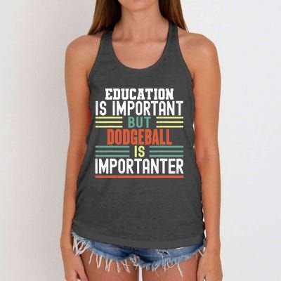 Education is Important but Dodgeball is Importanter Funny Women's Knotted Racerback Tank