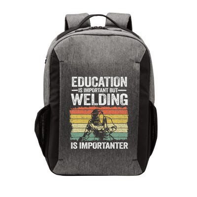 Education Is Important But Welding Is Importanter Welder Vector Backpack