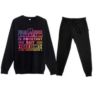 Education Is Important But Video Games Is Importanter Premium Crewneck Sweatsuit Set