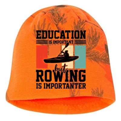 Education Is Important But Rowing Is Importanter Canoe Kayak Great Gift Kati - Camo Knit Beanie