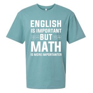 English Is Important But Math Is More Importanter Gift Sueded Cloud Jersey T-Shirt