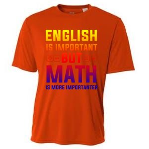 English Is Important But Math Is More Importanter Gift Cooling Performance Crew T-Shirt