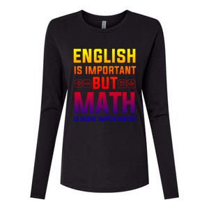 English Is Important But Math Is More Importanter Gift Womens Cotton Relaxed Long Sleeve T-Shirt