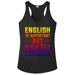 English Is Important But Math Is More Importanter Gift Ladies PosiCharge Competitor Racerback Tank