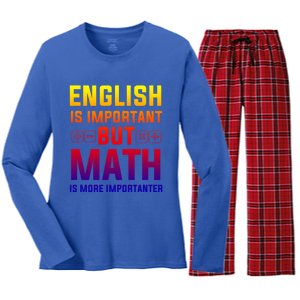 English Is Important But Math Is More Importanter Gift Women's Long Sleeve Flannel Pajama Set 