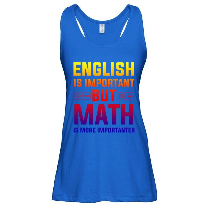 English Is Important But Math Is More Importanter Gift Ladies Essential Flowy Tank