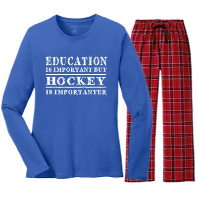 Education Is Important But Hockey Is Importanter Gift Women's Long Sleeve Flannel Pajama Set 