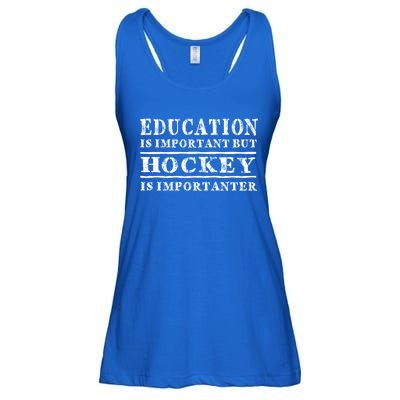 Education Is Important But Hockey Is Importanter Gift Ladies Essential Flowy Tank