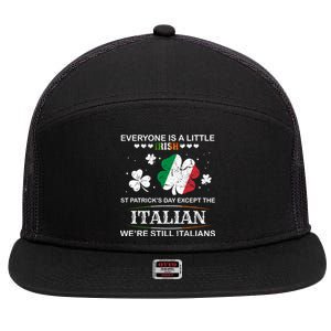 Everyone Is Irish Except Italian On St. Patrick's Day 7 Panel Mesh Trucker Snapback Hat