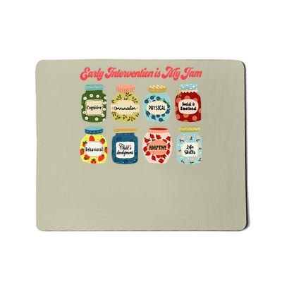 Early Intervention Is My Jam Intervention Specialist Mousepad