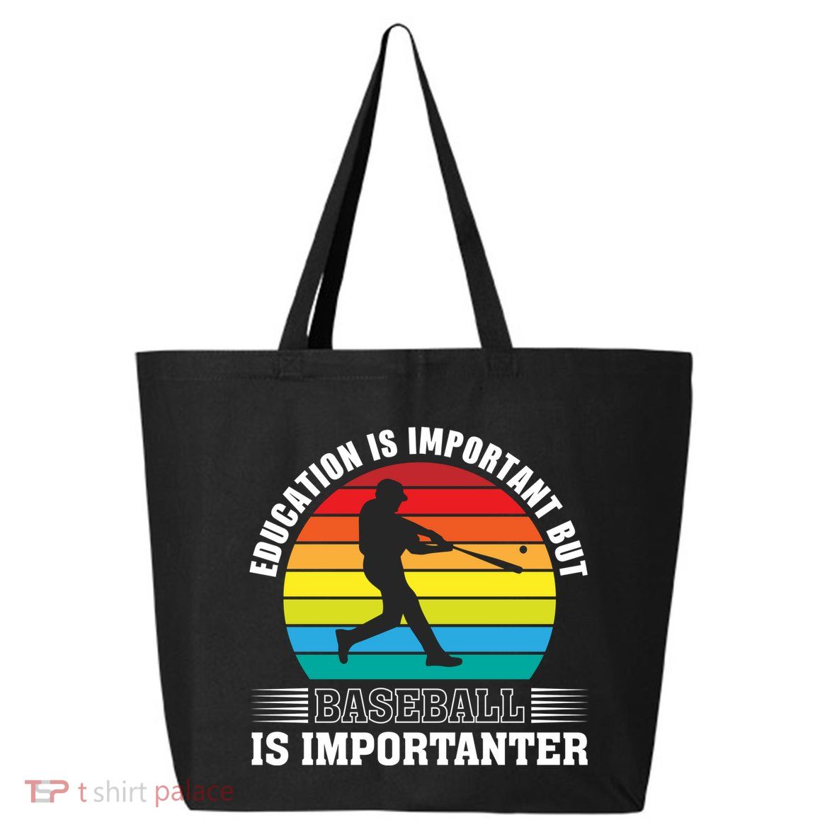 Education Is Important But Baseball Is Importanter Funny Baseball Vintagesunset 25L Jumbo Tote