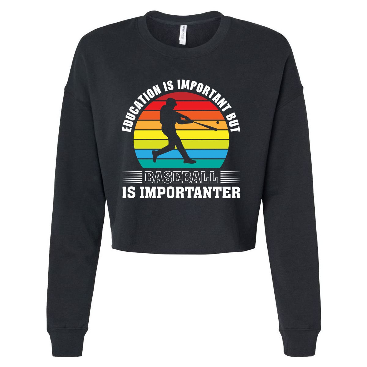 Education Is Important But Baseball Is Importanter Funny Baseball Vintagesunset Cropped Pullover Crew
