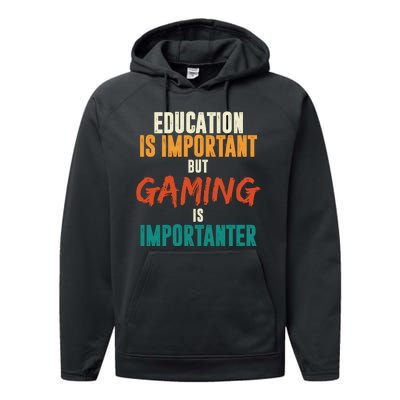 Education Is Important But Gaming Is Importanter Funny Performance Fleece Hoodie