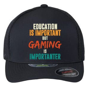 Education Is Important But Gaming Is Importanter Funny Flexfit Unipanel Trucker Cap