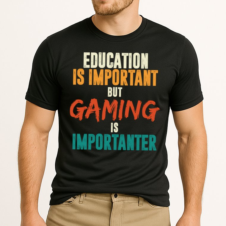 Education Is Important But Gaming Is Importanter Funny Performance Shirt