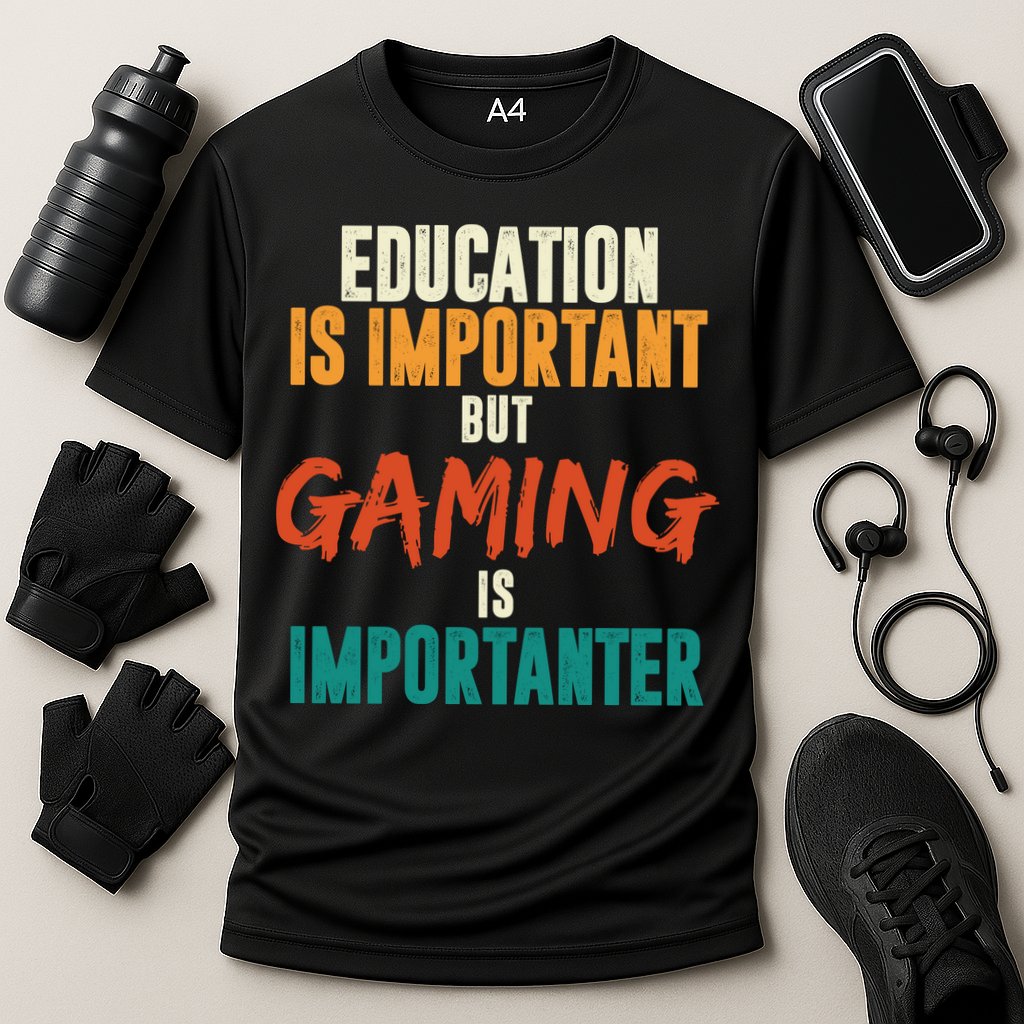 Education Is Important But Gaming Is Importanter Funny Performance Shirt