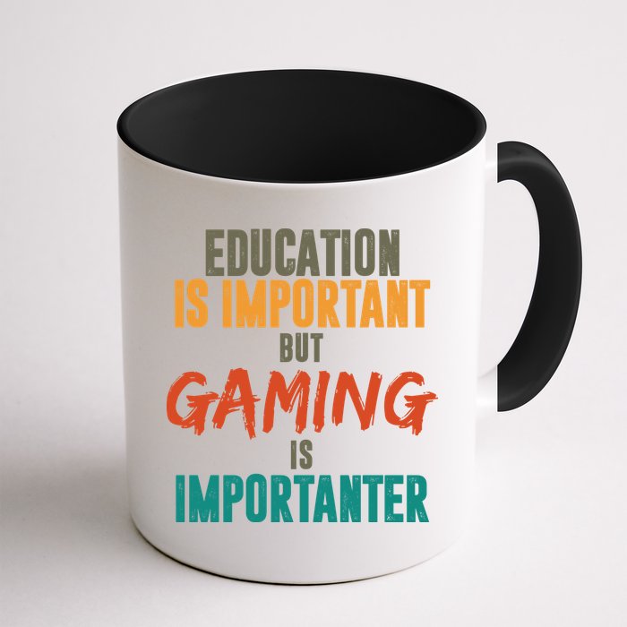 Education Is Important But Gaming Is Importanter Funny Mug
