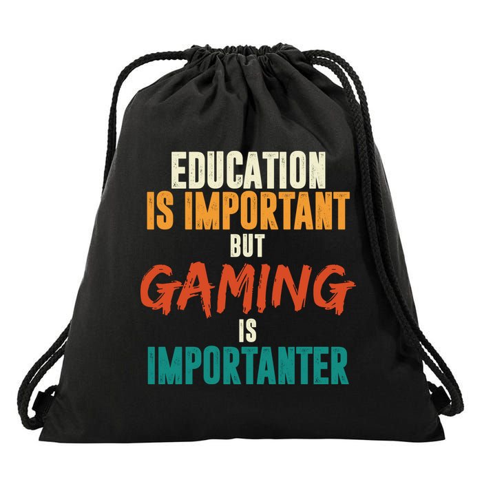 Education Is Important But Gaming Is Importanter Funny Drawstring Bag