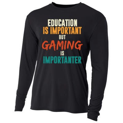 Education Is Important But Gaming Is Importanter Funny Cooling Performance Long Sleeve Crew