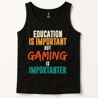 Education Is Important But Gaming Is Importanter Funny Tank Top