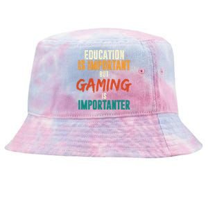 Education Is Important But Gaming Is Importanter Funny Tie-Dyed Bucket Hat