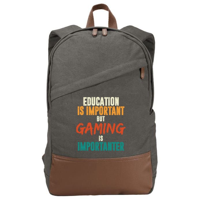 Education Is Important But Gaming Is Importanter Funny Cotton Canvas Backpack