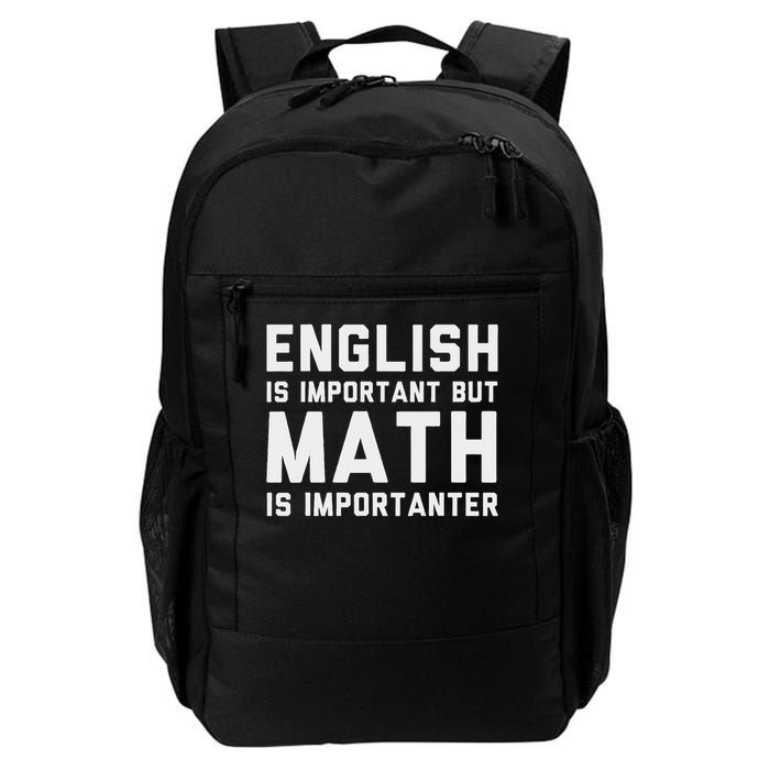 English Is Important But Math Is Importanter Daily Commute Backpack