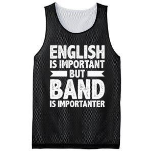 English Is Important But Band Is Importanter Funny Gift Mesh Reversible Basketball Jersey Tank