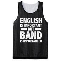 English Is Important But Band Is Importanter Funny Gift Mesh Reversible Basketball Jersey Tank