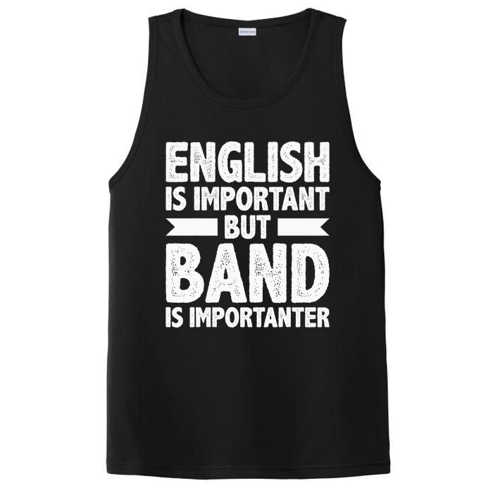 English Is Important But Band Is Importanter Funny Gift PosiCharge Competitor Tank