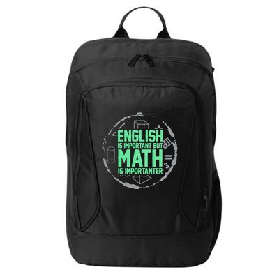 English Is Important But Math Is Importanter Math Lover City Backpack