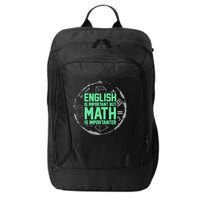 English Is Important But Math Is Importanter Math Lover City Backpack