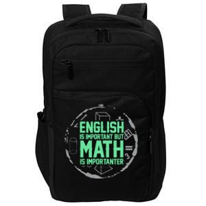 English Is Important But Math Is Importanter Math Lover Impact Tech Backpack