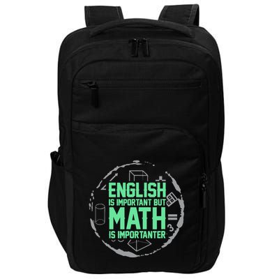 English Is Important But Math Is Importanter Math Lover Impact Tech Backpack