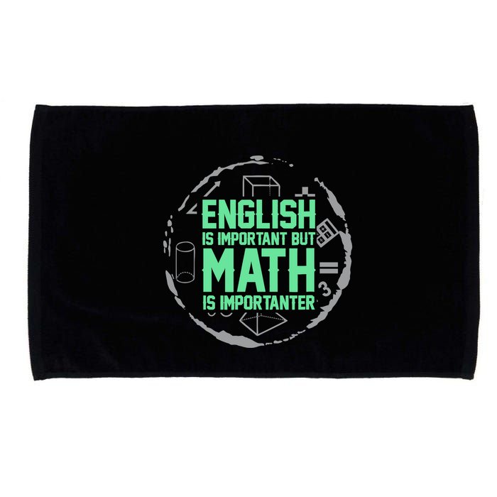 English Is Important But Math Is Importanter Math Lover Microfiber Hand Towel