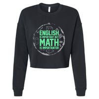 English Is Important But Math Is Importanter Math Lover Cropped Pullover Crew