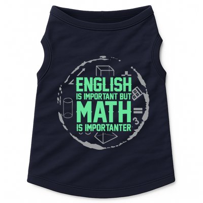 English Is Important But Math Is Importanter Math Lover Doggie Tank