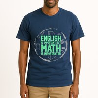 English Is Important But Math Is Importanter Math Lover Tall T-Shirt