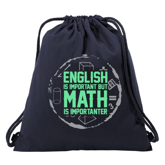 English Is Important But Math Is Importanter Math Lover Drawstring Bag