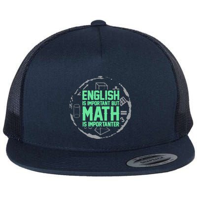English Is Important But Math Is Importanter Math Lover Flatbill Hat