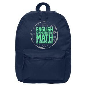 English Is Important But Math Is Importanter Math Lover 16 in Basic Backpack