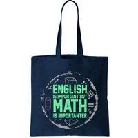 English Is Important But Math Is Importanter Math Lover Bag
