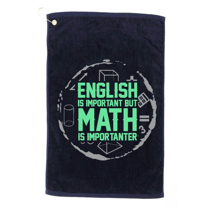 English Is Important But Math Is Importanter Math Lover Golf Towel