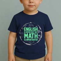 English Is Important But Math Is Importanter Math Lover Toddler T-Shirt