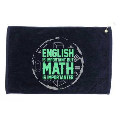 English Is Important But Math Is Importanter Math Lover Grommeted Golf Towel