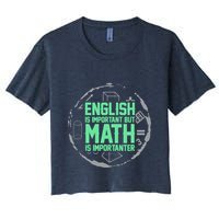 English Is Important But Math Is Importanter Math Lover Crop Top