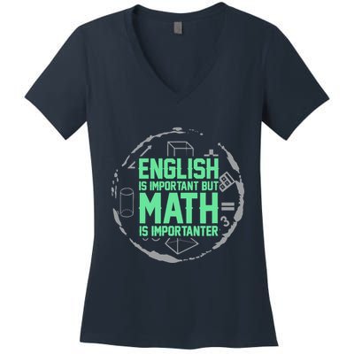 English Is Important But Math Is Importanter Math Lover Women's V-Neck T-Shirt